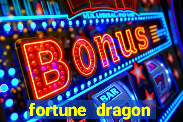 fortune dragon ganho certo